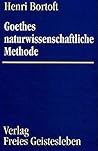 Goethes wissenschaftliche Methode.