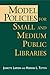 Model Policies for Small and Medium Public Libraries