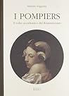 I pompiers: Il volto accademico del Romanticismo (Appunti d'arte) (Italian Edition)