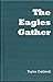 The Eagles Gather