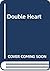 The Double Heart