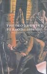 The Modernist Period 1900 to 1945 The Modernist Period 1900 to 1945