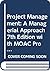 Project Management: A Managerial Approach 7th Edition with MOAC Project 2007 CD Rom Set