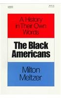 The Black Americans: A History in Their Own Words (Hardcover)