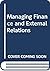 Managing Finance and Extern...
