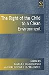 The Right of the Child to a Clean Environment (Programme on International Rights of the Child)
