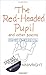 Red Headed Pupil and Other Poems by Jeffrey Wainwright