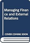 Managing Finance and External Relations (Leicester MBA: Core Module) Managing Finance and External Relations (Leicester MBA: Core Module)