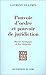 POUVOIR D'ORDRE ET POUVOIR DE JURIDICTION