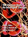 The Human Body: An Intelligent Design (Creation Monograph Series)
