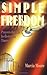 Simple Freedom by Marcia Moore