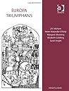 Europa Triumphans: Court And Civic Festivals In Early Modern Europe (Publications Of The Modern Hunamities Research Association)
