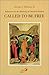 Called to Be Free: Reflections on the Meaning of Christian Freedom