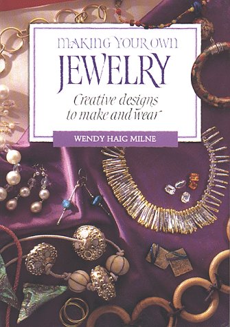 Making Your Own Jewelry (Hardcover)