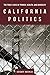 California Politics: The Fault Lines of Power, Wealth, and Diversity