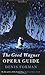 The Good Wagner Opera Guide