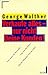Verkaufe alles - nur nicht Deine Kunden by George R. Walther