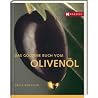 Das goldene Buch vom Olivenöl. Das goldene Buch vom Olivenöl.