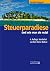 Steuerparadiese - und wie man sie nutzt.