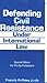 Defending Civil Resistance Under International Law by Francis A. Boyle