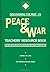Peace and War: Teacher's Re...