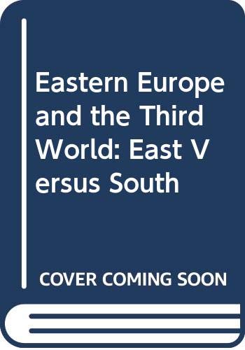 Eastern Europe and the Third World: East vs. South (Hardcover)