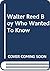 Walter Reed: Boy Who Wanted...