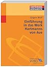 Einführung in das Werk Hartmanns von Aue