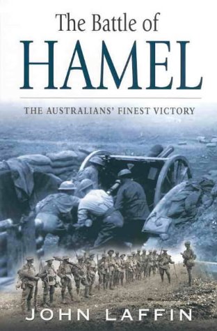 The Battle of Hamel: The Australians' Finest Victory (Paperback)