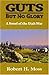 Guts But No Glory
