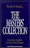The Masters' Collection: Executive Insights for the Global Leader