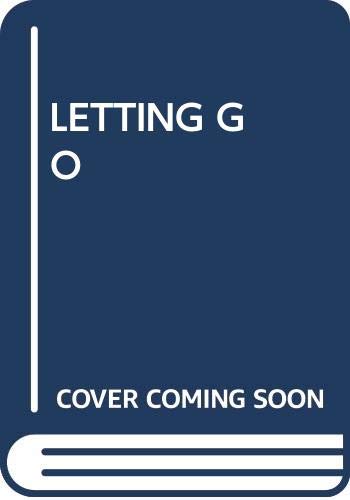 LETTING GO