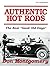 Authentic Hot Rods by Don Montgomery