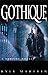Gothique by Kyle Marffin