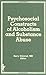 Psychosocial Constructs of Alcoholism and Substance Abuse