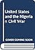 The United States and the Nigerian Civil War: An American dilemma in Africa, 1966-1970