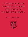A Descriptive Catalogue of the Sanskrit and Other Indian Manuscripts of the Chandra Shum Shere Collection in the Bodleian Library (Jyotihsastra, Part)