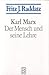 Karl Marx. Der Mensch und seine Lehre.