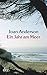 Ein Jahr am Meer. Aus dem Leben einer unvollendeten Frau. by Joan  Anderson