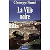 La Ville Noire, 1861