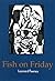 Fish on Friday by Leonard Feeney (1999) Hardcover