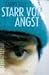 Starr Vor Angst