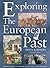 Exploring the European Past...