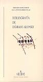 Bibliografia damaso alonso (Spanish Edition)