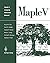 Maple V Language Reference Manual by Bruce W. Char