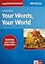 Uni-Wissen, Your Words, Your World. Ein englischer Wortschatz für Studium und Beruf