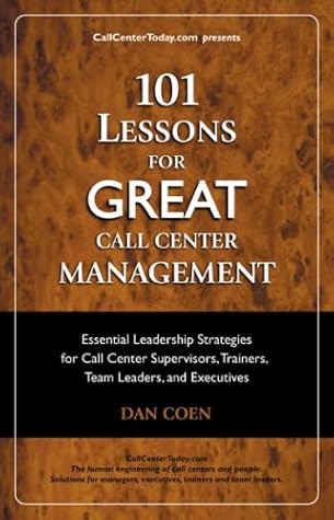 101 Lessons For GREAT Call Center Management