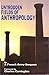 Untrodden Fields of Anthropology: Observations on the Esoteric Manners and Customs of Semi Civilized Peoples Being a Record of Thirty Years of Experience in Asia, Africa, America and Oceania (2 volume set)