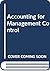 Accounting for Management Control by Clive R. Emmanuel
