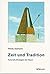 Zeit und Tradition: Kulturelle Strategien der Dauer (Beitrage zur Geschichtskultur)